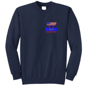 Trump Vance 2024 Front Pocket Print And Back Tall Sweatshirt