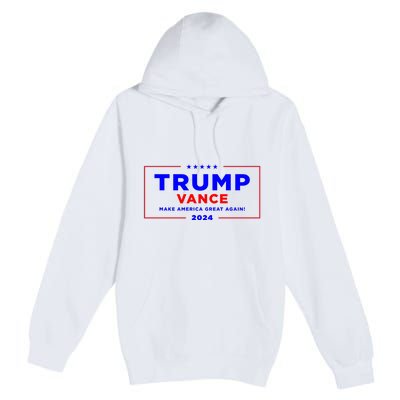 Trump Vance 2024 Premium Pullover Hoodie