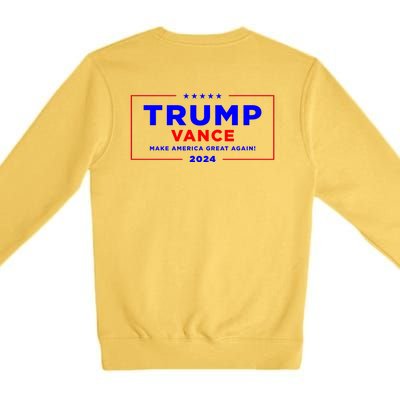 Trump Vance 2024 Front And Back Print Premium Crewneck Sweatshirt