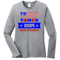 Trump Vance 2024 Save America Ladies Long Sleeve Shirt