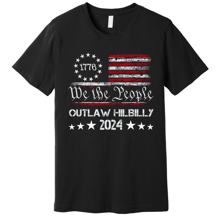 Trump Vance 2024 Funny Outlaw Hillbilly Premium T-Shirt