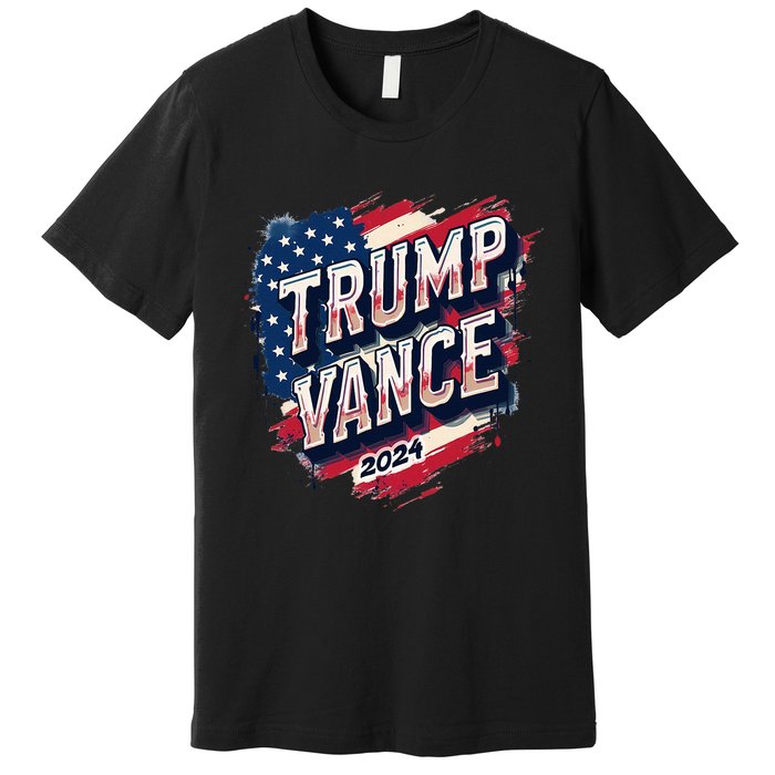 Trump Vance 2024 Republican Maga Country Premium T-Shirt