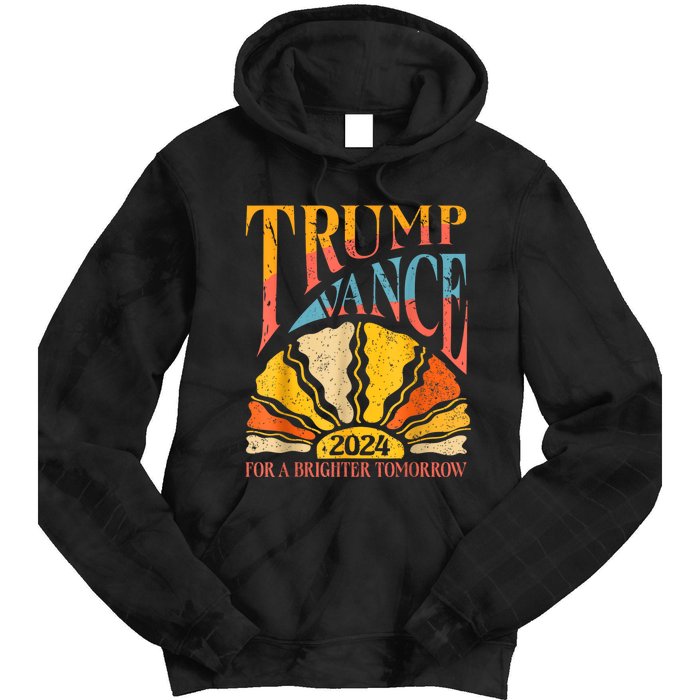 Trump Vance 2024 President Vote For A Brighter Tomorrow Tie Dye Hoodie