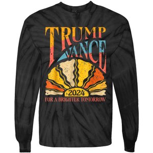 Trump Vance 2024 President Vote For A Brighter Tomorrow Tie-Dye Long Sleeve Shirt