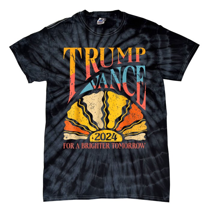 Trump Vance 2024 President Vote For A Brighter Tomorrow Tie-Dye T-Shirt