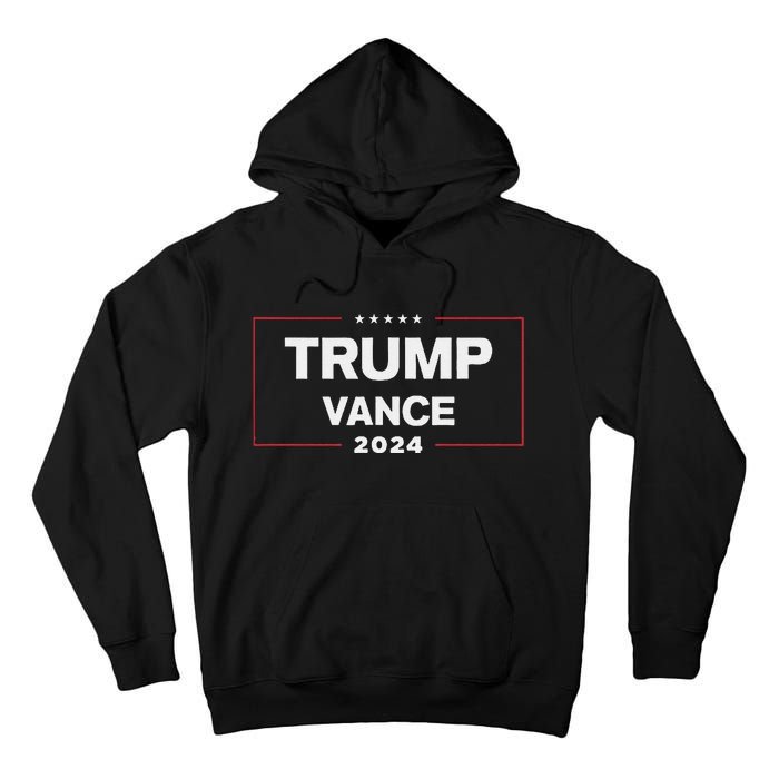 Trump Vance 2024 For President Vp Election Campaign Pocket Tall Hoodie