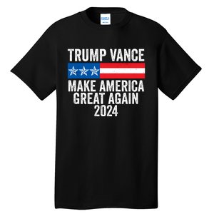 Trump Vance 2024 Make America Great Again Trump 2024 Tall T-Shirt