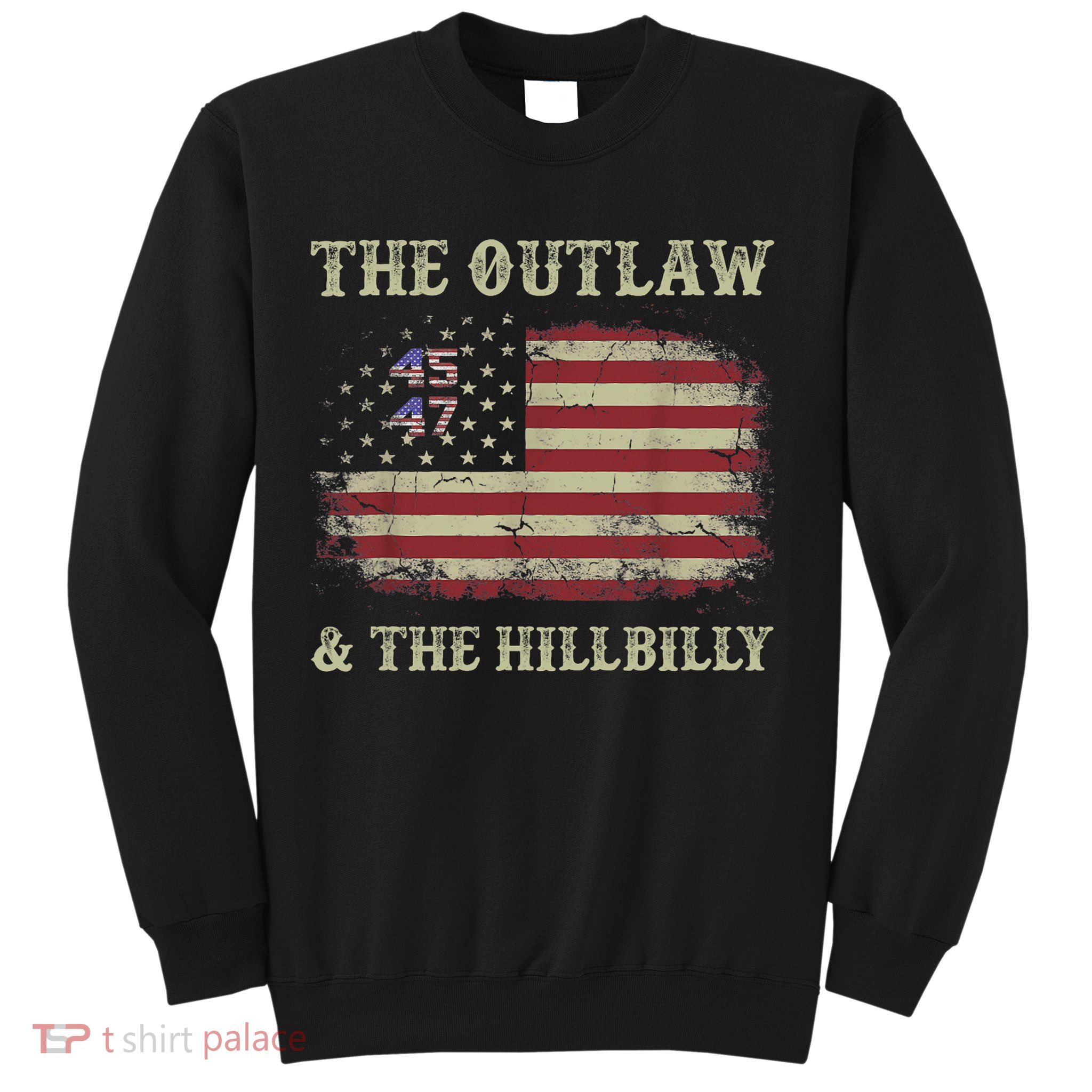 Trump Vance 2024 Donald Trump J.D. Vance Outlaw & Hillbilly Sweatshirt