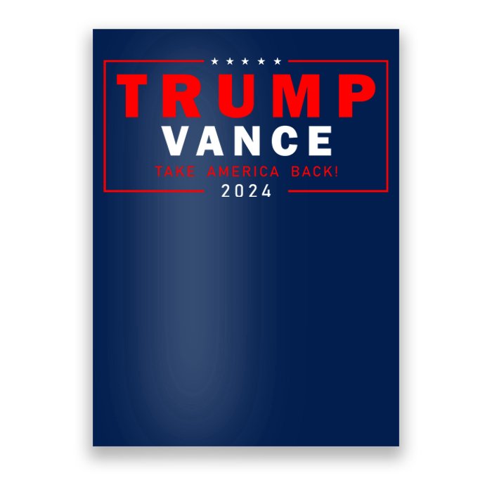 Trump Vance 2024 Take America Back Usa Presidential Election Poster