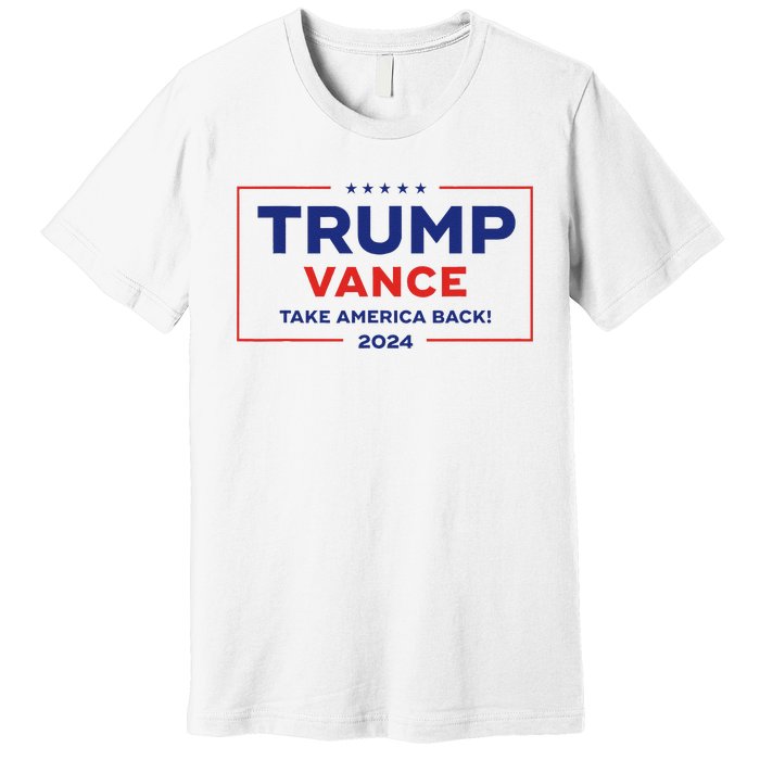 Trump Vance 2024 Vice President Vp Trump 2024 Election Premium T-Shirt