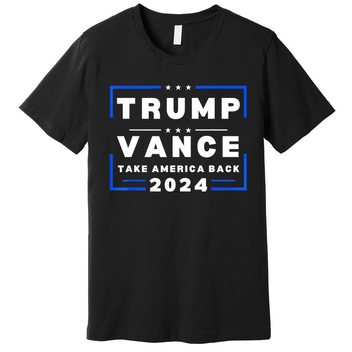 Trump Vance 2024 Donald Trump J.D. Vance Take America Back Premium T-Shirt