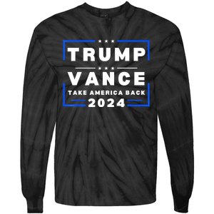 Trump Vance 2024 Donald Trump J.D. Vance Take America Back Tie-Dye Long Sleeve Shirt