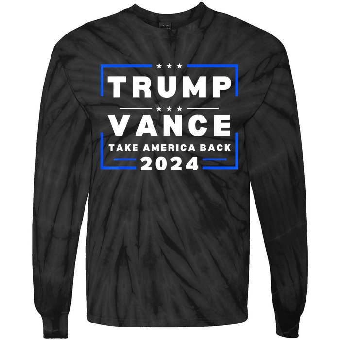 Trump Vance 2024 Donald Trump J.D. Vance Take America Back Tie-Dye Long Sleeve Shirt