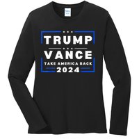 Trump Vance 2024 Donald Trump J.D. Vance Take America Back Ladies Long Sleeve Shirt