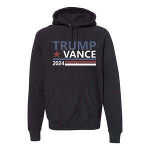 Trump Vance 2024 For President Vp Usa Election Patriotic Premium Hoodie