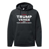 Trump Vance 2024 Take America Back Performance Fleece Hoodie