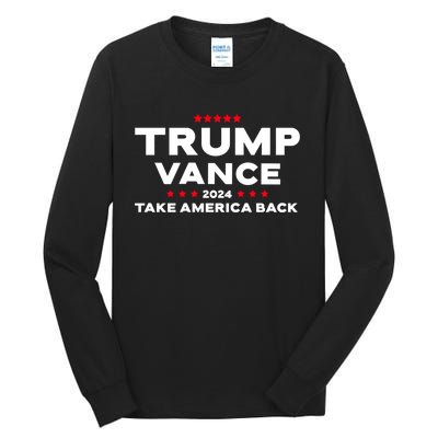 Trump Vance 2024 Take America Back Tall Long Sleeve T-Shirt