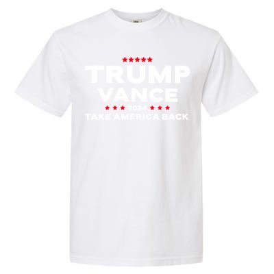 Trump Vance 2024 Take America Back Garment-Dyed Heavyweight T-Shirt