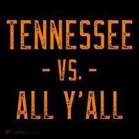 Tennessee Vs. All Y’All Sports Weathered Vintage Southern Tall T-Shirt