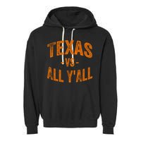Texas Vs All Yall Garment-Dyed Fleece Hoodie