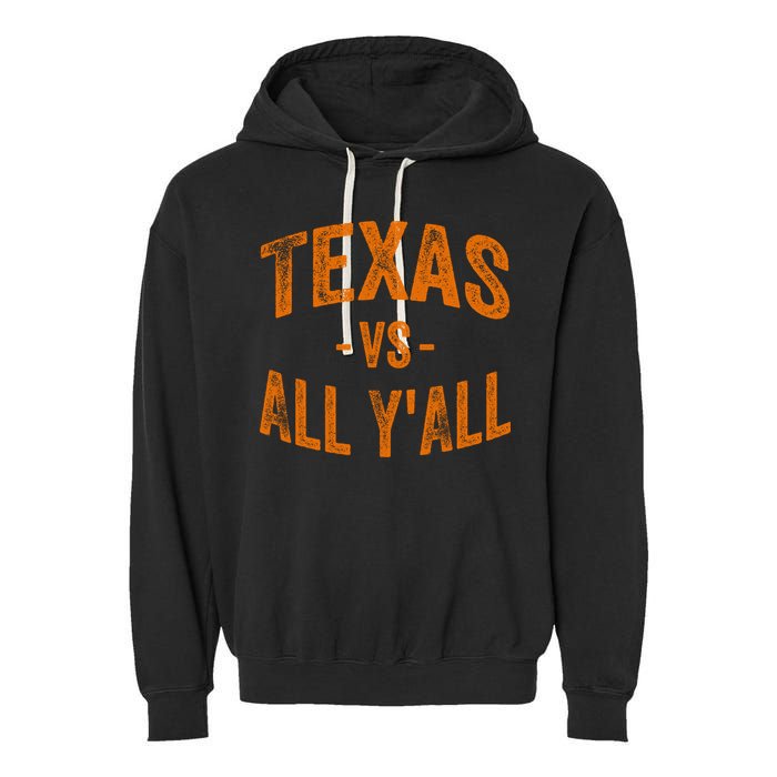 Texas Vs All Yall Garment-Dyed Fleece Hoodie