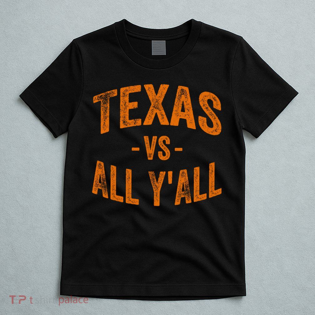 Texas Vs All Yall T-Shirt