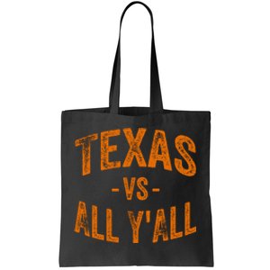 Texas Vs All Yall Tote Bag