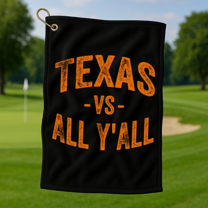 Texas Vs All Yall Golf Towel
