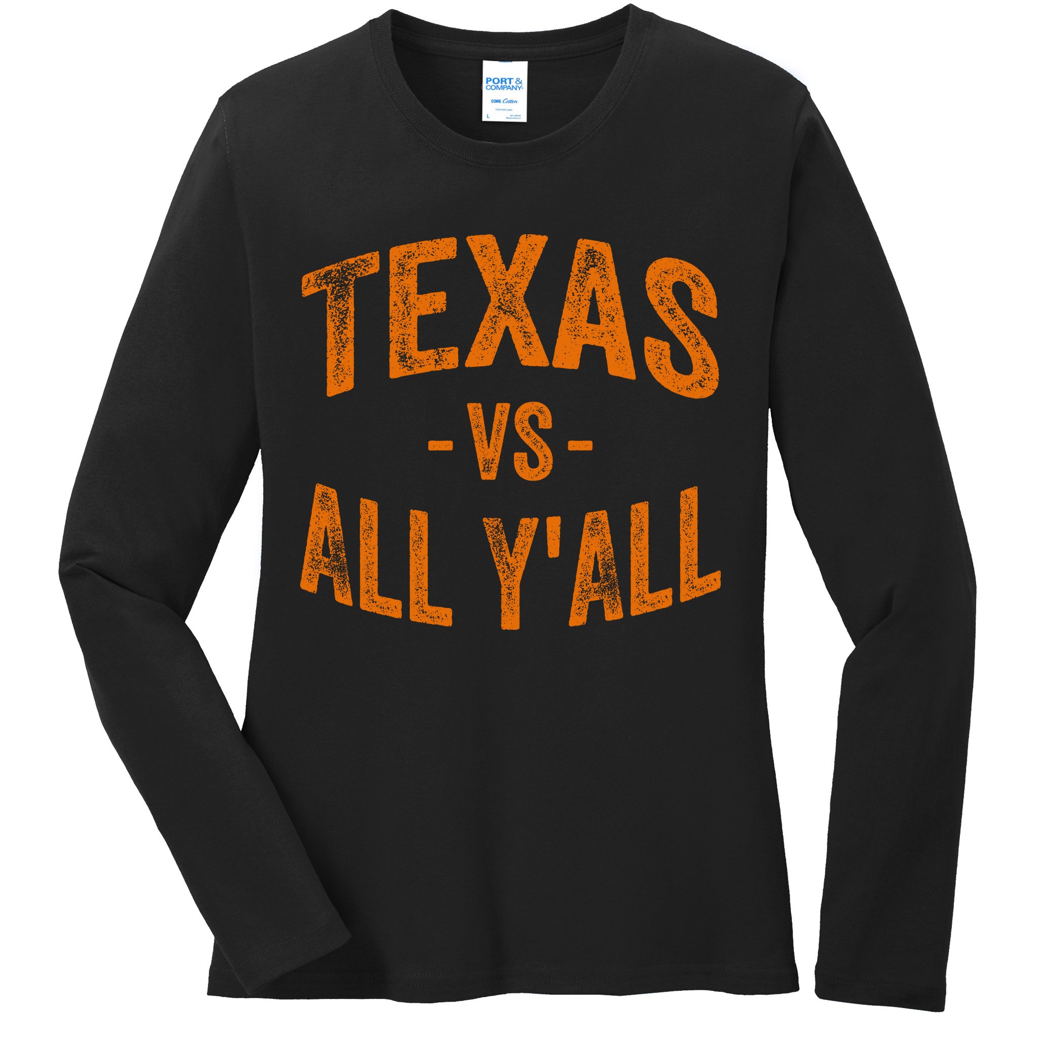 Texas Vs All Yall Ladies Long Sleeve Shirt