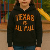 Texas Vs All Yall Kids Hoodie