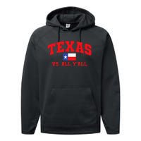 Texas Vs. All Y'All Texas Pride Home State Texas Shape Performance Fleece Hoodie