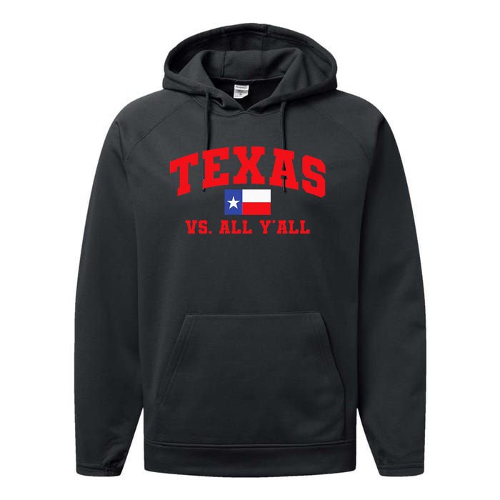 Texas Vs. All Y'All Texas Pride Home State Texas Shape Performance Fleece Hoodie