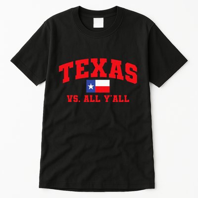 Texas Vs. All Y'All Texas Pride Home State Texas Shape Tall T-Shirt