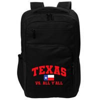 Texas Vs. All Y'All Texas Pride Home State Texas Shape Impact Tech Backpack