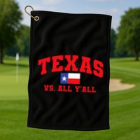 Texas Vs. All Y'All Texas Pride Home State Texas Shape Golf Towel