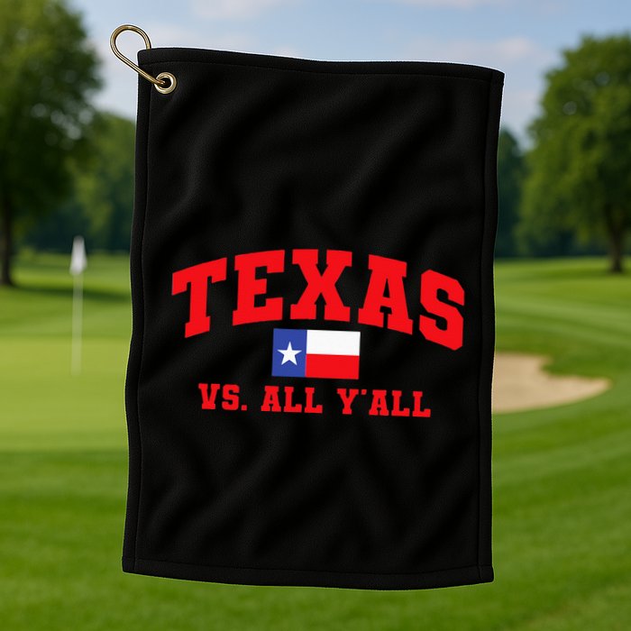 Texas Vs. All Y'All Texas Pride Home State Texas Shape Golf Towel