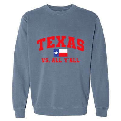 Texas Vs. All Y'All Texas Pride Home State Texas Shape Garment-Dyed Sweatshirt