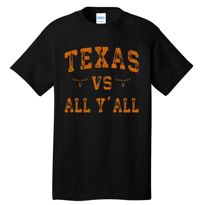 Texas Vs All Yall Tall T-Shirt