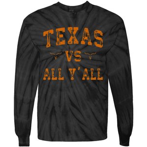 Texas Vs All Yall Tie-Dye Long Sleeve Shirt