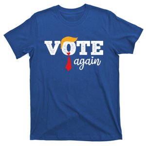 Trump Vote Again Funny Vote Trump Again Gift T-Shirt