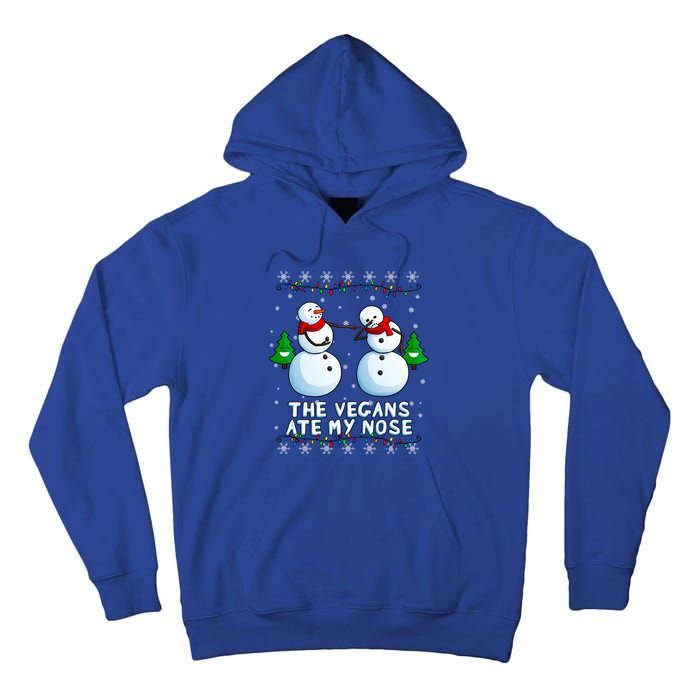 The Vegans Ate My Nose Gift Funny Christmas Great Gift Tall Hoodie