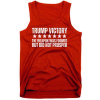 Trump Victory Christian Weapon Formed But Did Not Prosper Tank Top