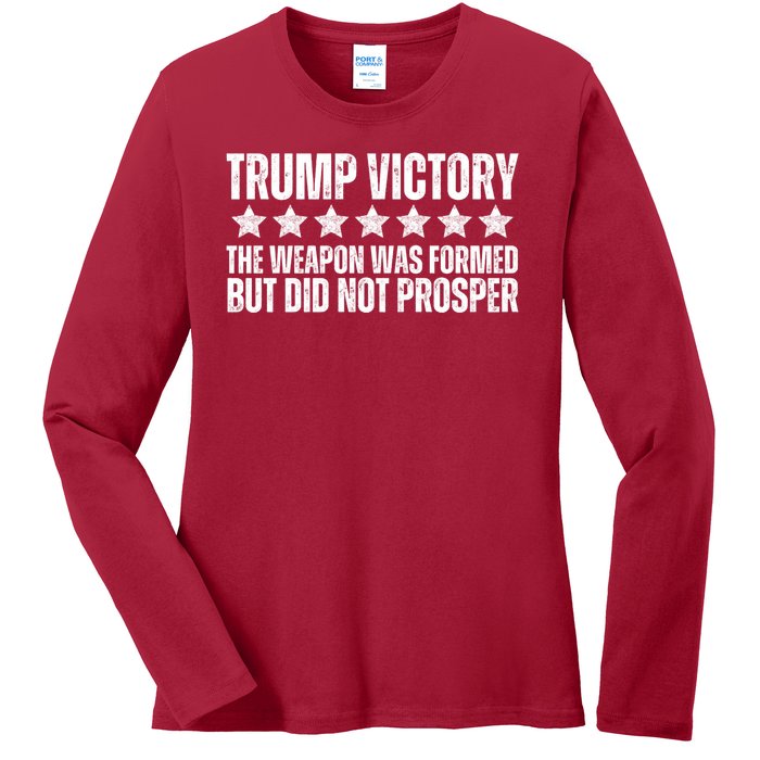 Trump Victory Christian Weapon Formed But Did Not Prosper Ladies Long Sleeve Shirt