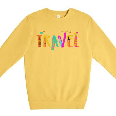 Travel Vacation Cute Gift Premium Crewneck Sweatshirt