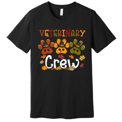 Thankful Veterinary Crew Vet Tech Funny Turkeys Thanksgiving Premium T-Shirt