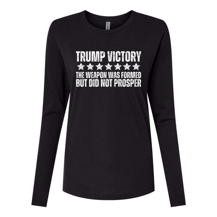 Trump Victory Christian Weapon Formed But Did Not Prosper Womens Cotton Relaxed Long Sleeve T-Shirt