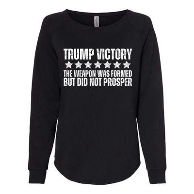 Trump Victory Christian Weapon Formed But Did Not Prosper Womens California Wash Sweatshirt