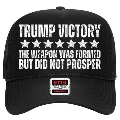 Trump Victory Christian Weapon Formed But Did Not Prosper High Crown Mesh Back Trucker Hat