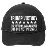 Trump Victory Christian Weapon Formed But Did Not Prosper 7-Panel Snapback Hat