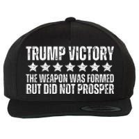 Trump Victory Christian Weapon Formed But Did Not Prosper Wool Snapback Cap